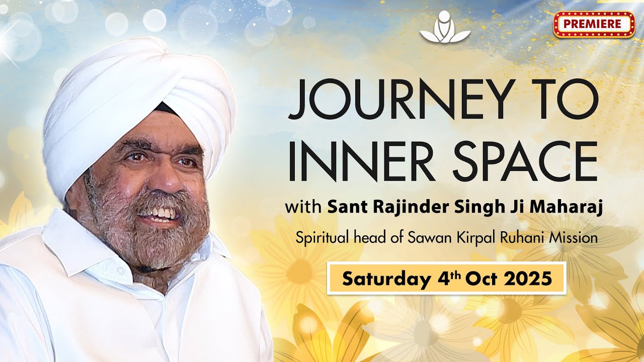 Journey to Inner Space - Sant Rajinder Singh Ji Maharaj (Oct 04, 2025)