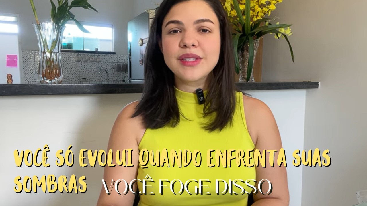 Você Só Evolui Quando Enfrenta Suas Sombras | Camila Amaral