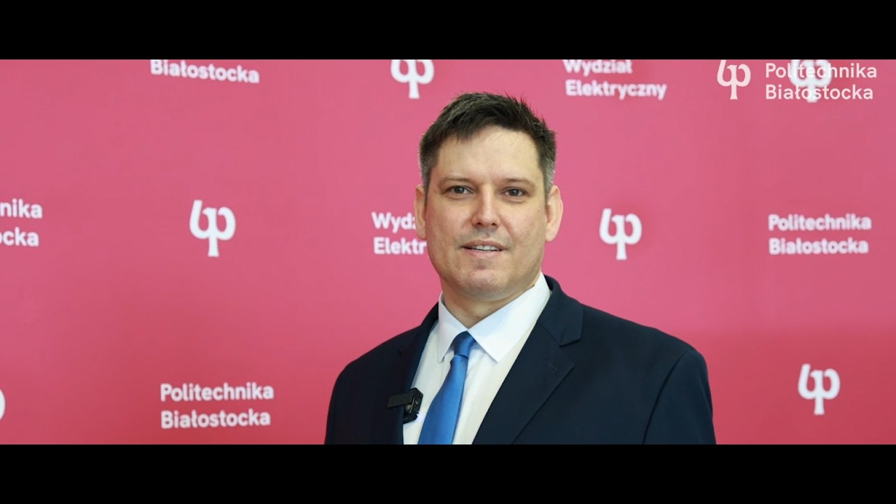 Piotr Jakubiuk, inżynier elektrotechniki. Wydział Elektryczny Politechniki Białostockiej