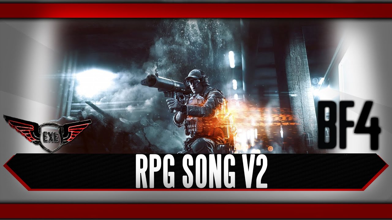 Battlefield 4 Song RPG v2 by Execute