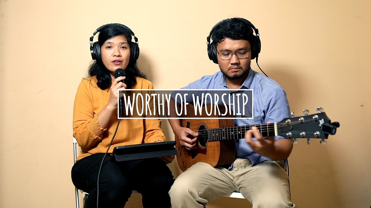 Worthy of Worship | hymn cover with lyrics