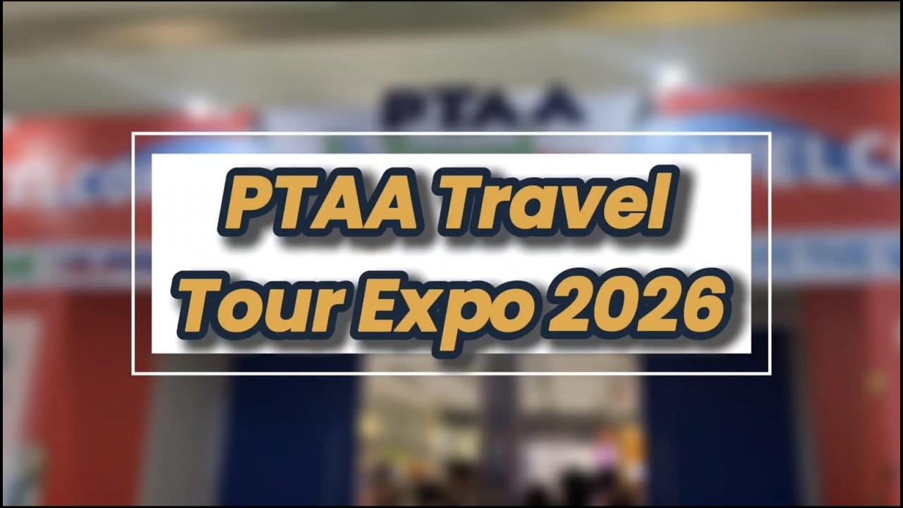 PTAA Travel Tour Expo 2026 | Discover Destinations, Deals, and Dream Getaways