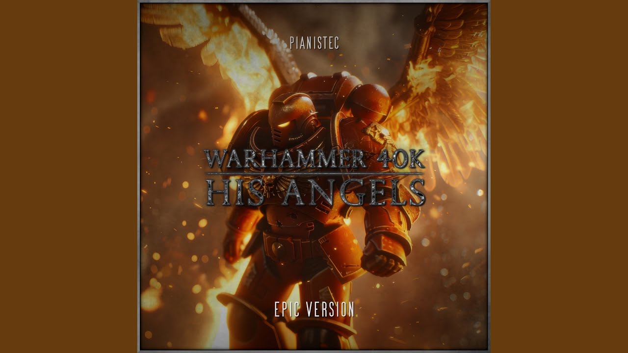 His Angels (Epic Space Marines March) - Warhammer 40k