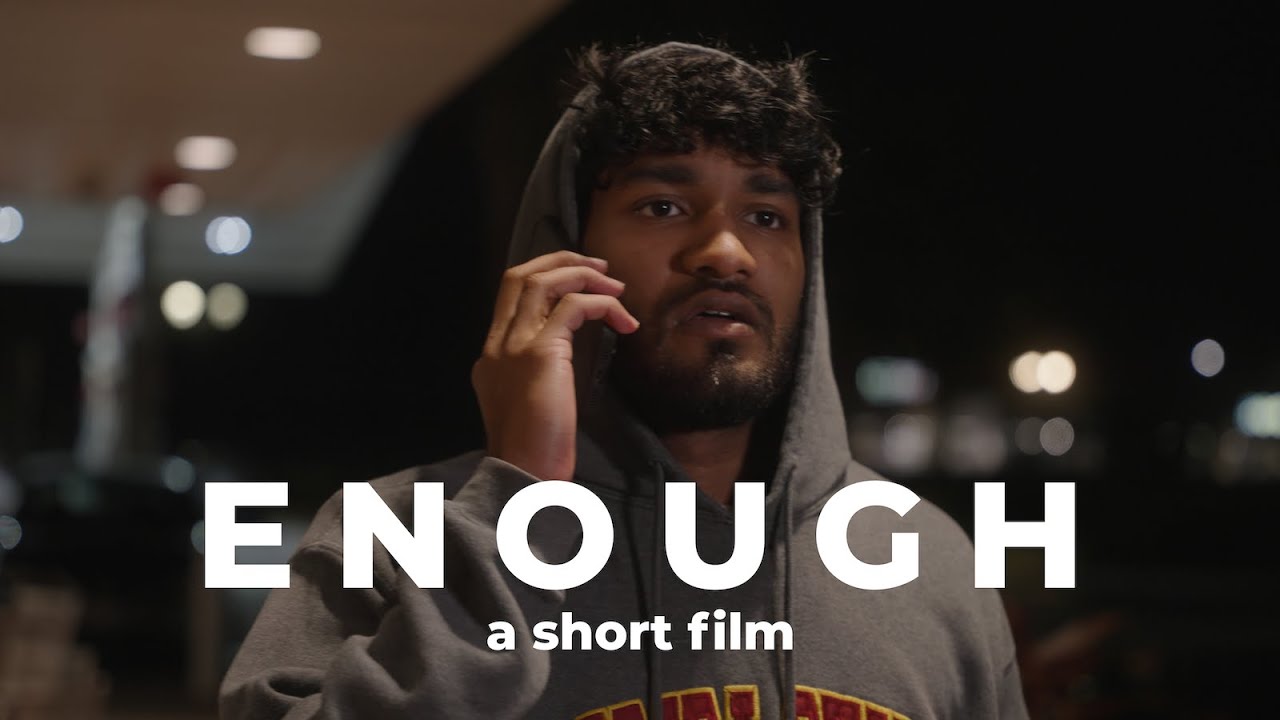 Enough - A Short Film