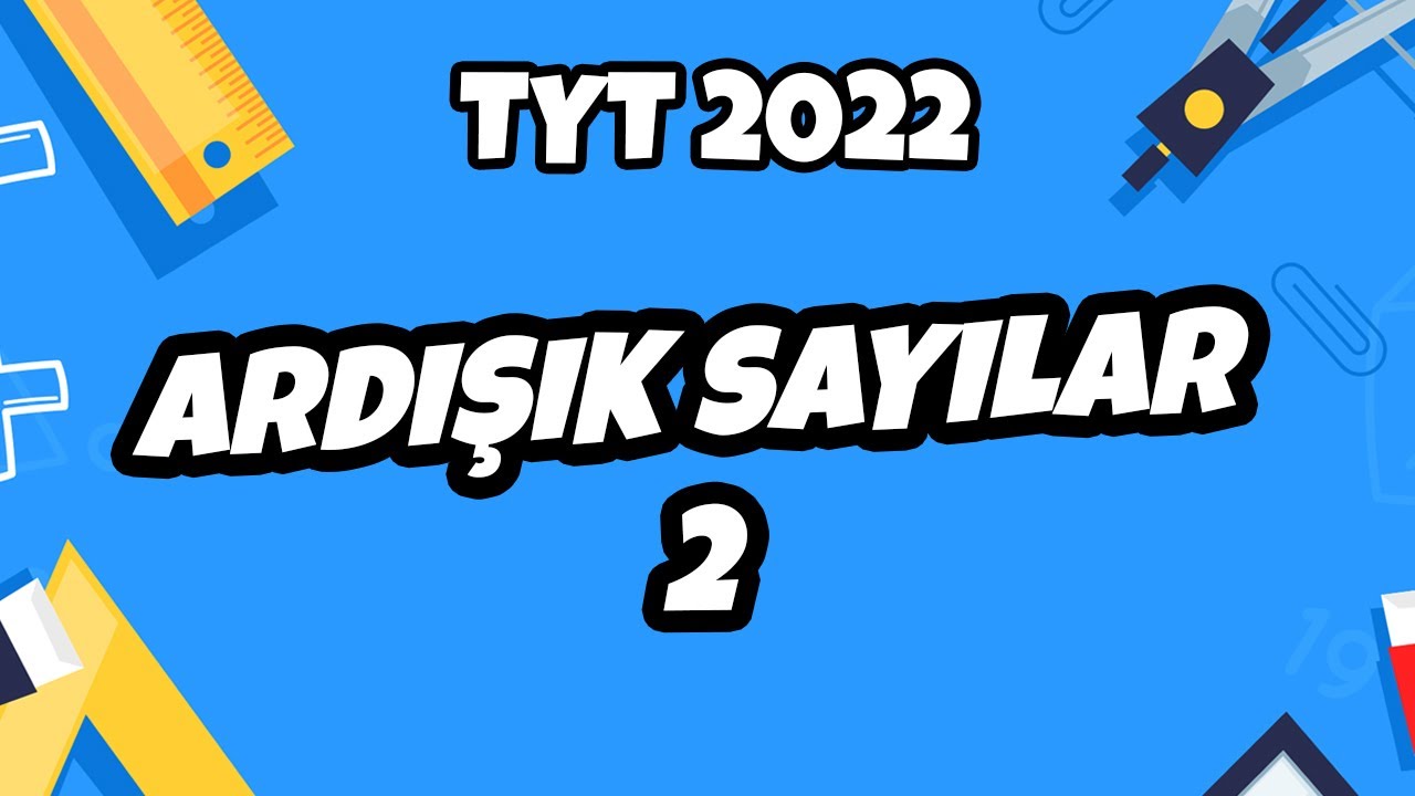 Ardışık Sayılar -2 | TYT Matematik 2022 #hedefekoş