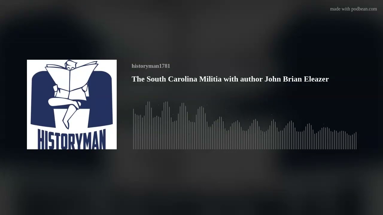 The South Carolina Militia with author John Brian Eleazer