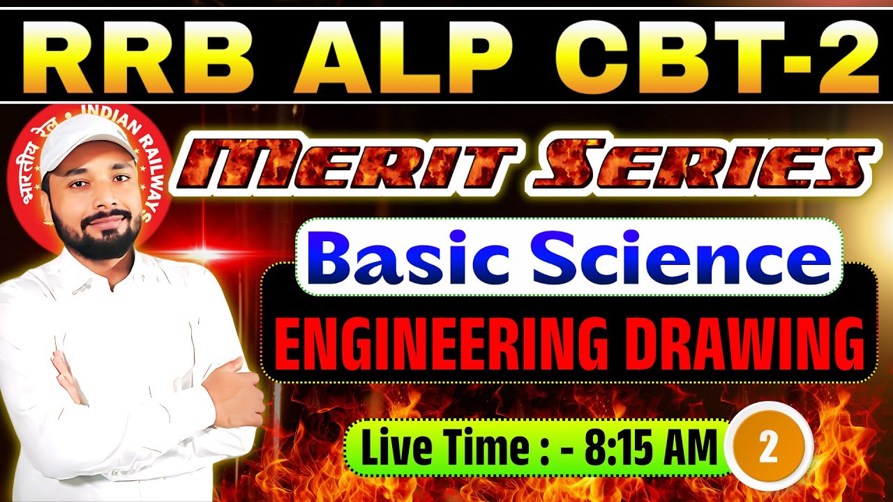 🚆BASIC SCIENCE & ENGINEERING DRAWING || ALP CBT-2 EXAM 2025 || MERIT SERIES || Er. S K Jha Sir