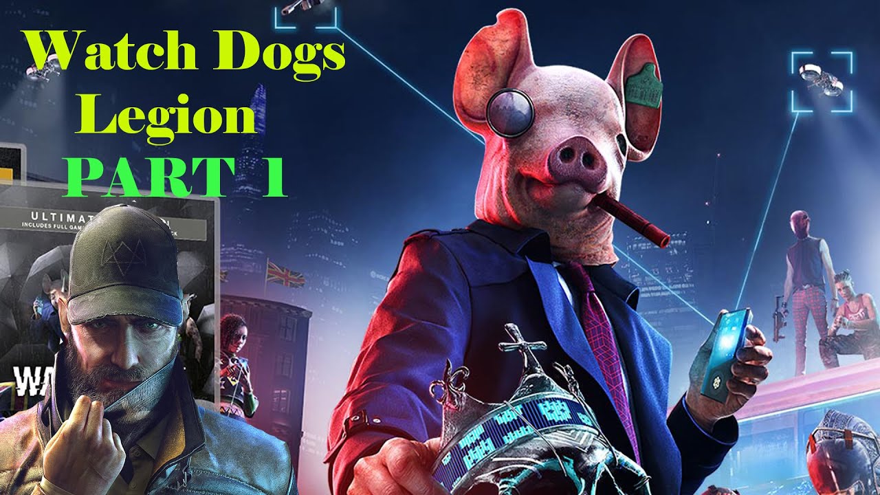 WATCH DOGS LEGION  part 1 investigate the threat to parliament