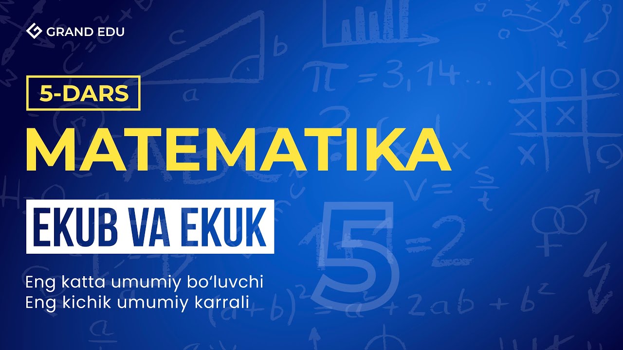 EKUB va EKUK | NBY va NBS | Matematika 5-dars