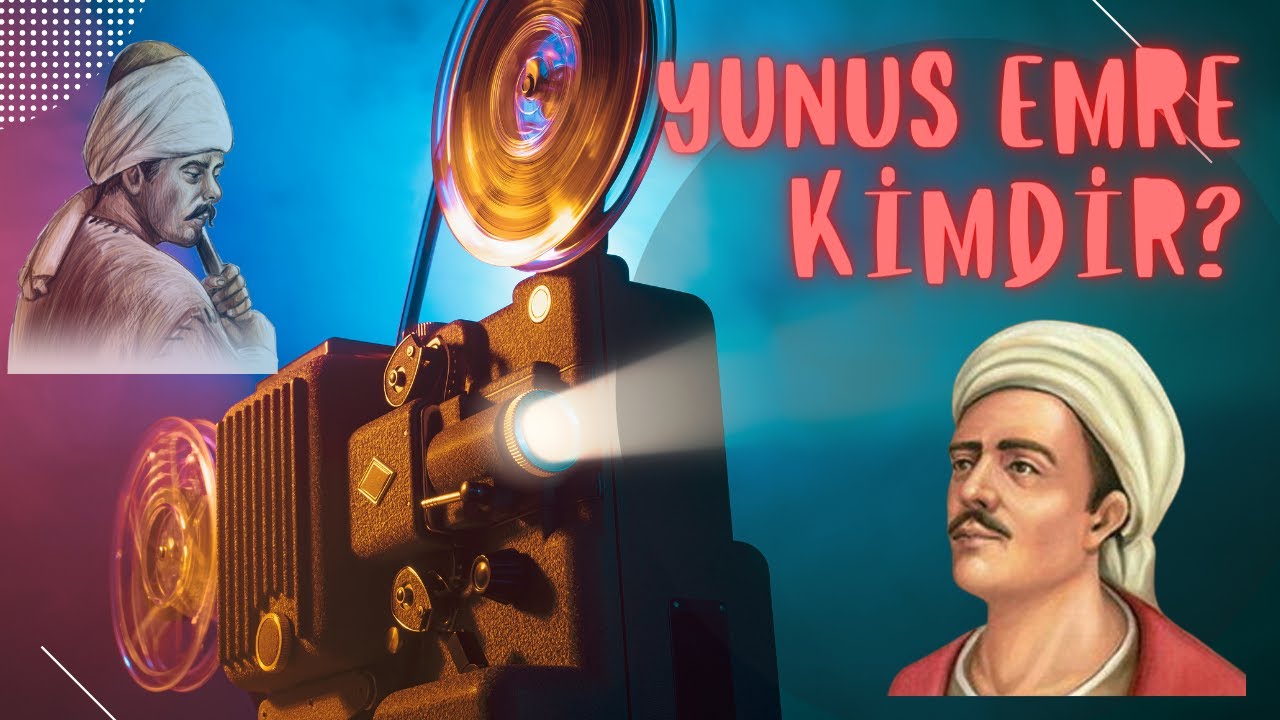 Yunus Emre Kimdir? - Tasavvuf ve Halk Şairi Yunus Emre...