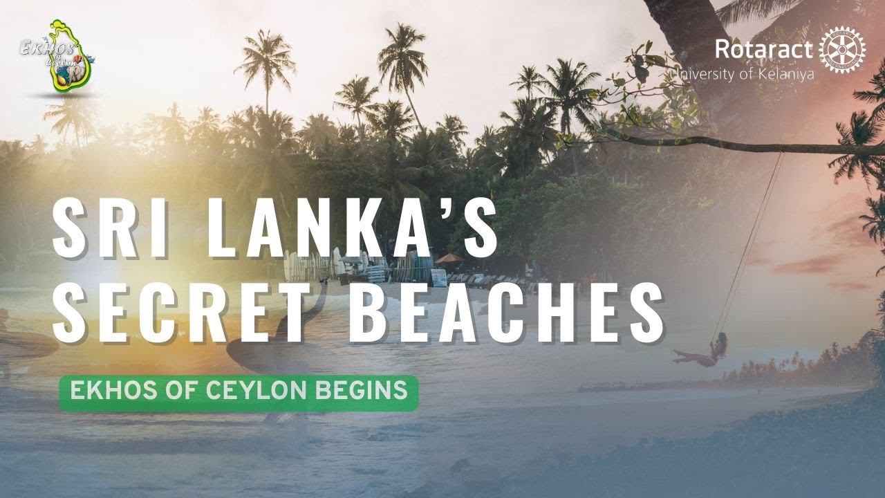 EKHOS of Ceylon | Destination 01 | Hiriketiya, Silent Beach & Blue Beach