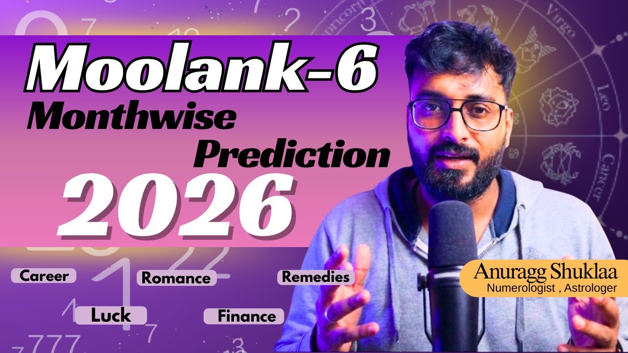 Yearly Numerology Prediction 2026 : Moolank 6 (People born on 6, 15, 24) | AnuraggShuklaa |
