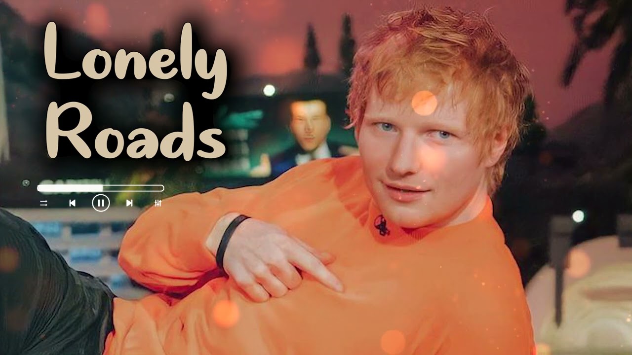 Ed Sheeran - Lonely Roads ( Official Audio ) #edsheeren