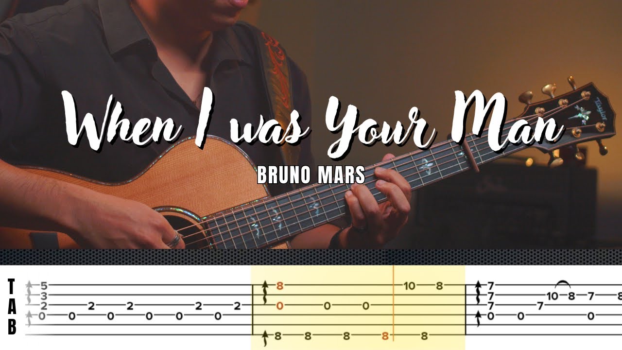 WHEN I WAS YOUR MAN - Bruno Mars | Fingerstyle Guitar | Tutorial | TAB