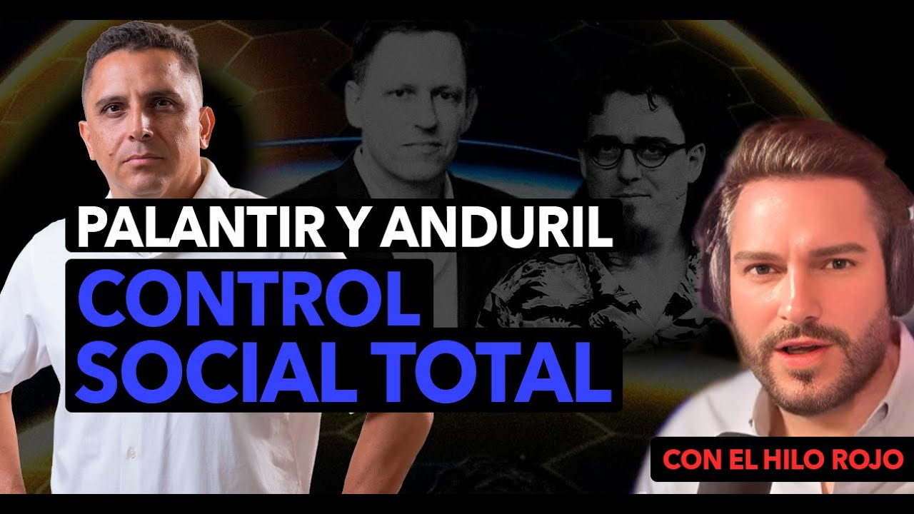Palantir | Anduril: El Pan&oacute;ptico de Control Social Total