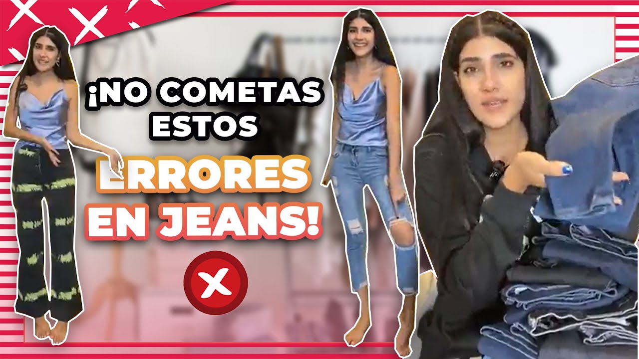 LOS PEORES ERRORES DE JEANS | Andreaalvarezmp