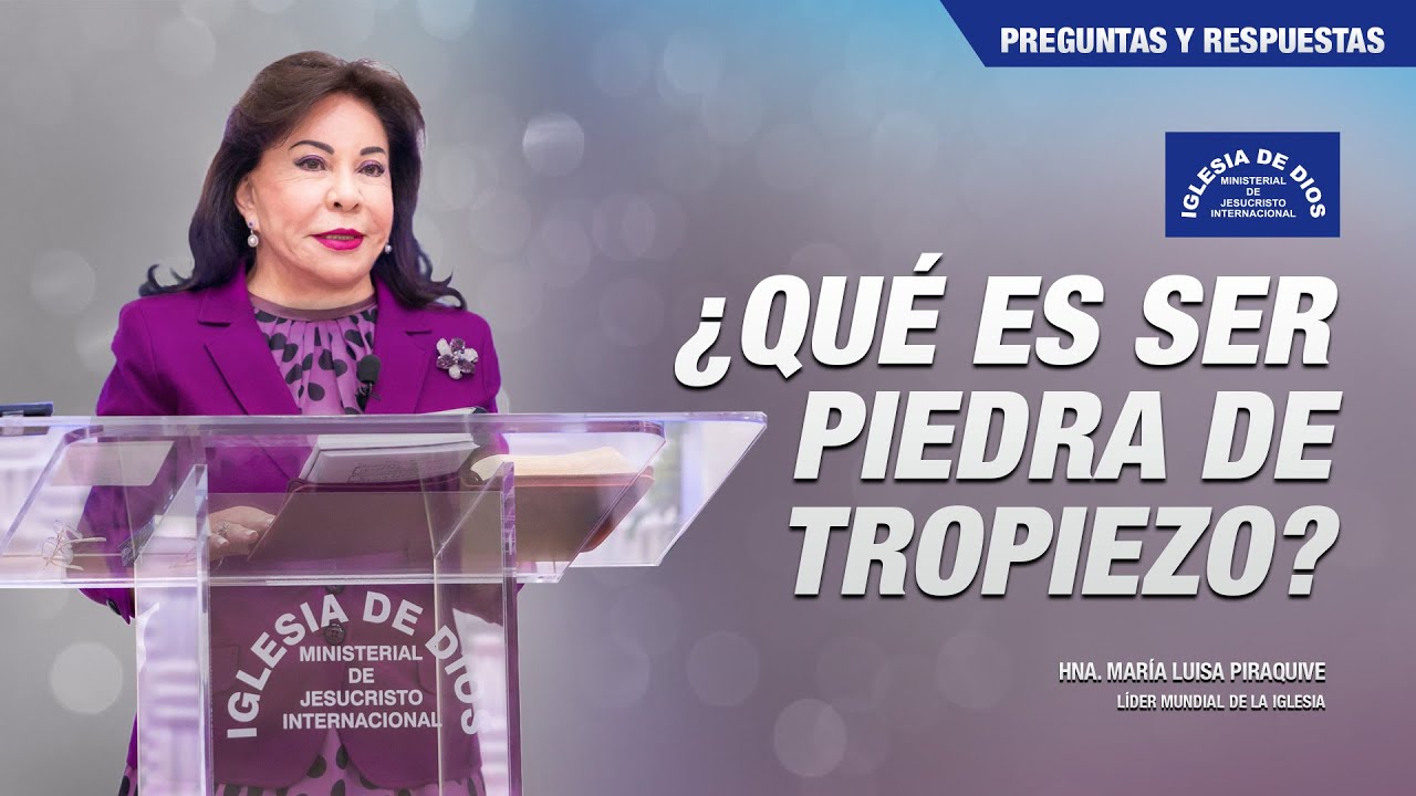 ¿Qué es ser piedra de tropiezo? - Hna. María Luisa Piraquive, IDMJI