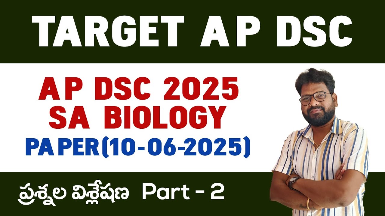 AP DSC SA BIOLOGY PAPER(10/06/2025)  BITS EXPLANATION PART 2