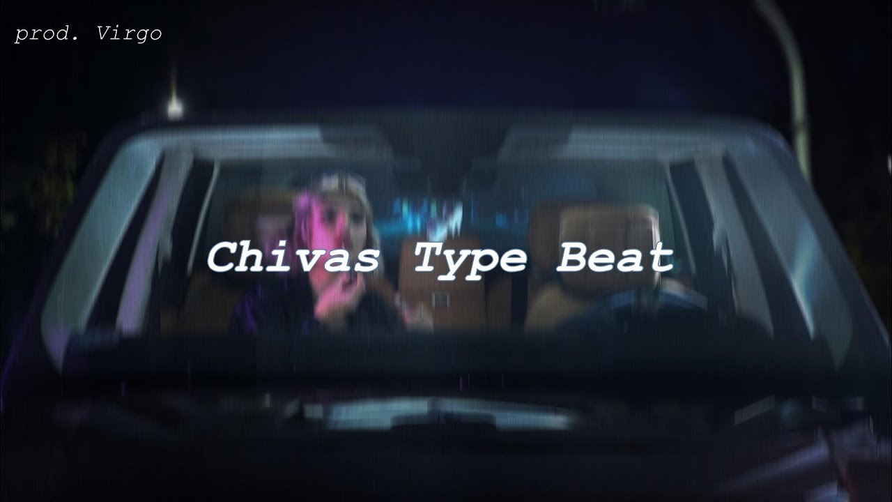 [FREE] CHIVAS Type Beat l prod. Virgo