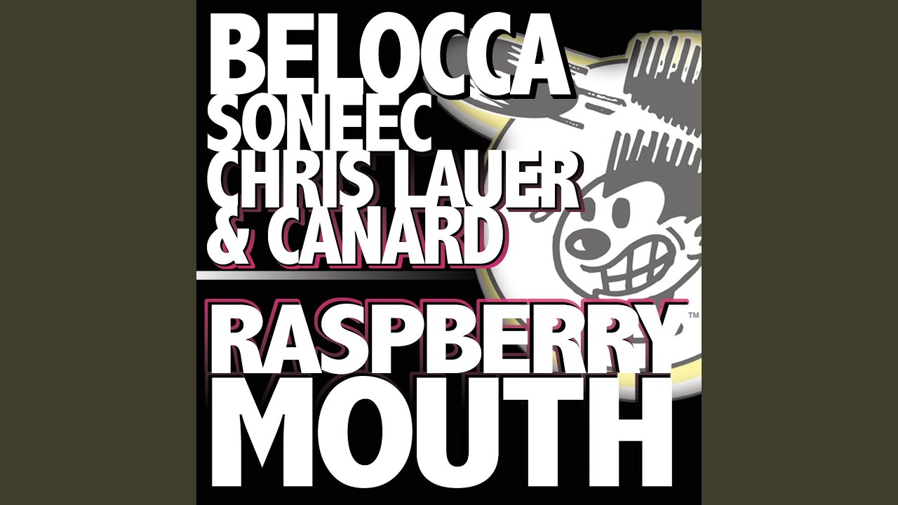 Raspberry Mouth (Groovenatics Remix)