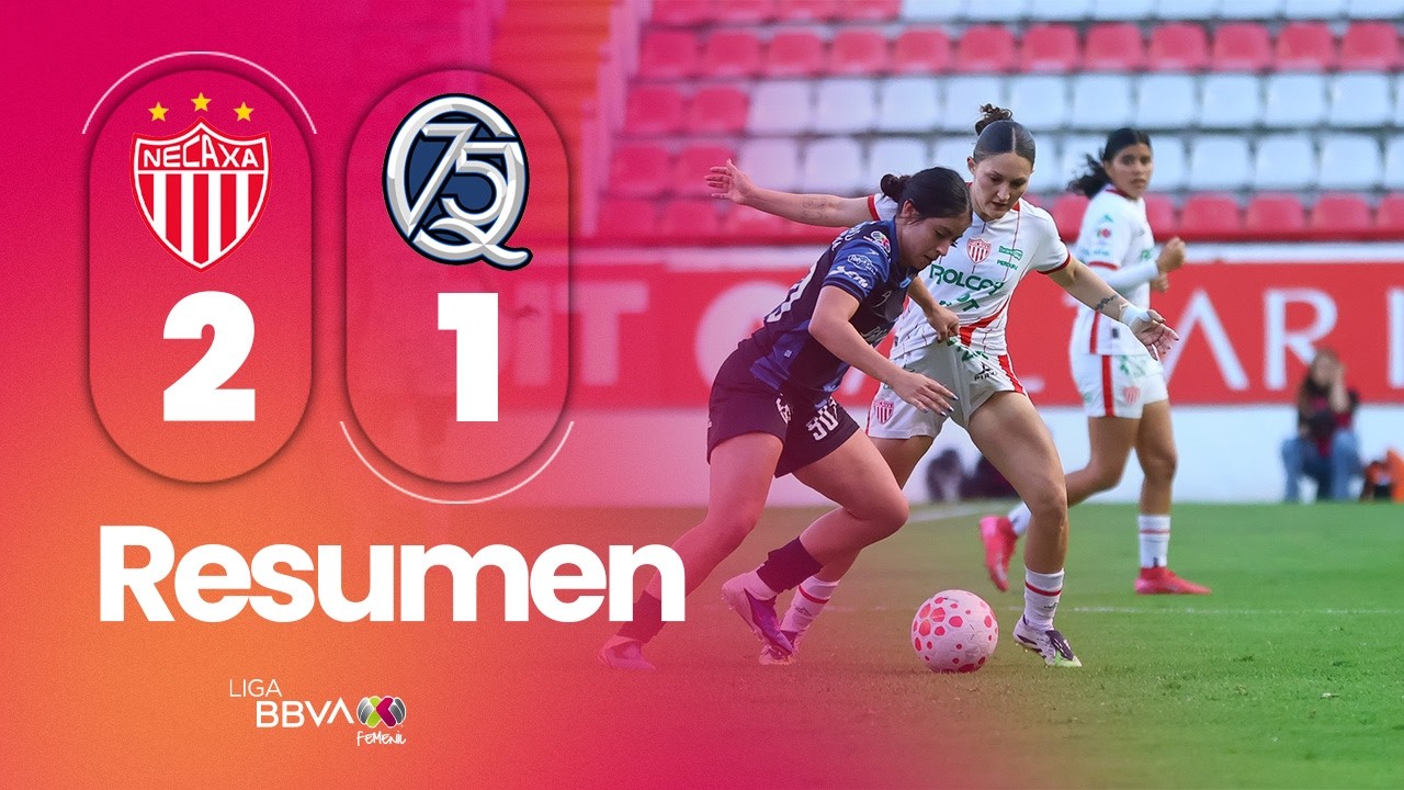 NECAXA 2-1 QUERÉTARO | Las Centellas remontaron y tienen su primer triunfo del torneo