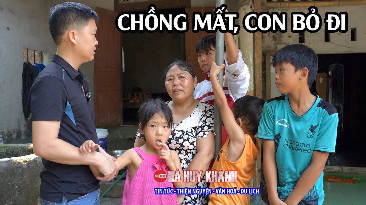 Kỳ Lạ, con trai lớn bỏ đi khi cha vừa qua đời phó mặc mẹ bệnh tật nghèo khó nuôi 4 em thơ