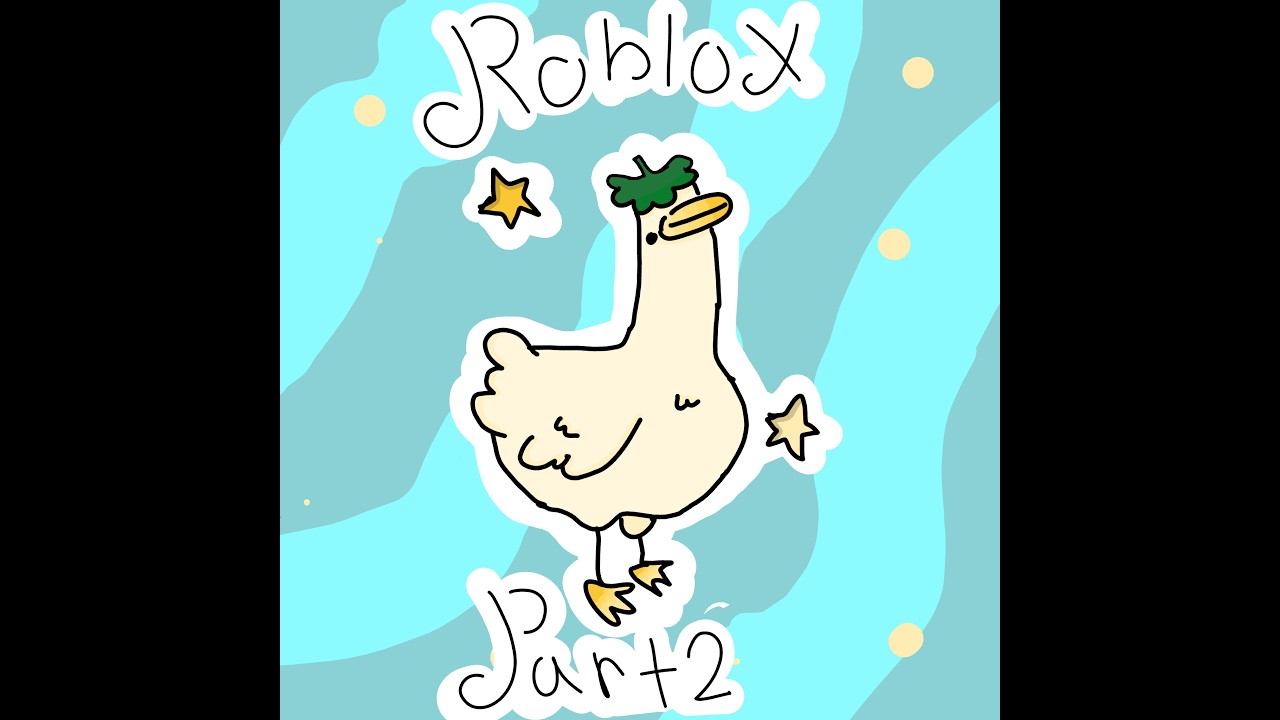 Roblox Vid: Part 2