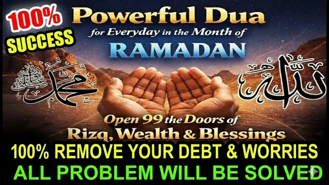 RAMADAN DUA 2026 | Powerful Dua RIZQ for EveryDay  | Open 99 the Doors of Rizq | DUA FOR RIZQ