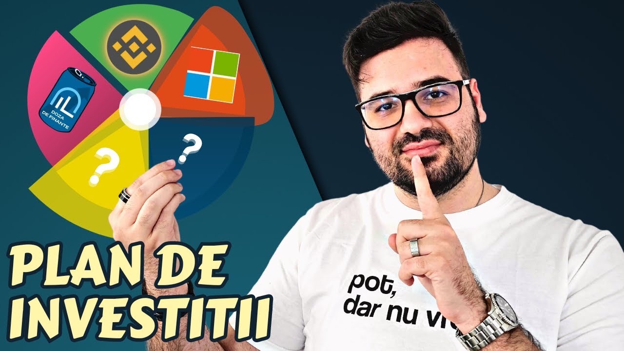 Construieste un Plan de Investitii DE FIER! Doza de Finante #8
