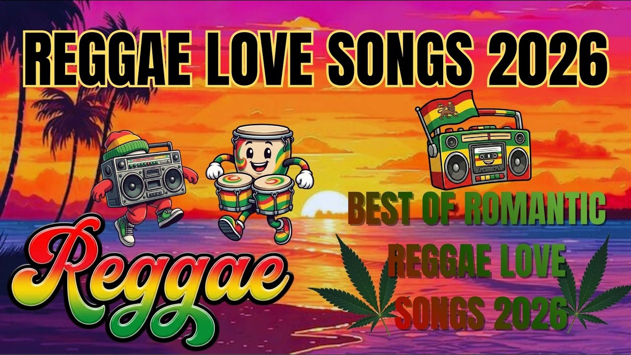 RELAXING REGGAE MUSIC MIX 2026 🎸 NEW REGGAE LOVE SONGS 2026🔔 ALL TIME FAVORITE REGGAE SONGS 2026