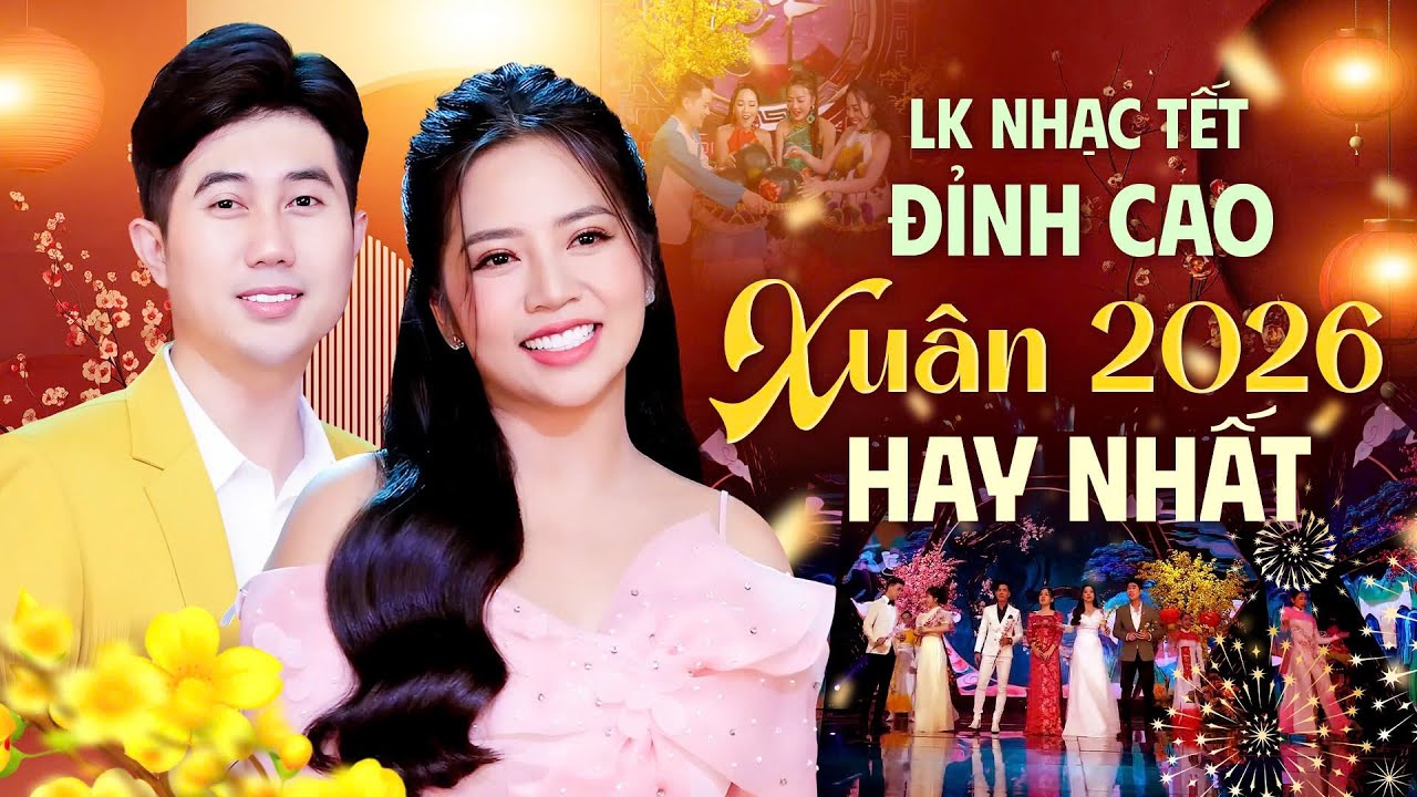 Liên Khúc Xuân Hay Nhất 2026 – Nhạc Tết Đỉnh Cao Nghe Là Muốn Mở Hoài | Đỉnh Cao Trữ Tình