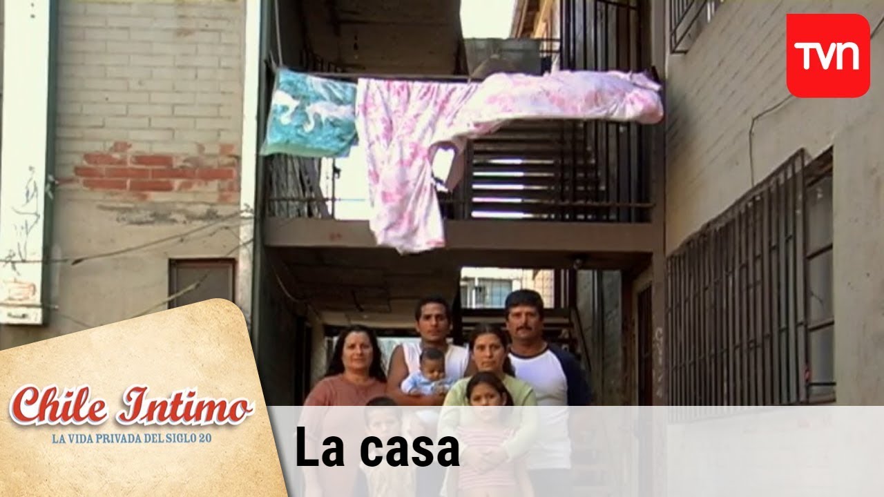 La casa | Chile íntimo - T1E2 | Buenos días a todos
