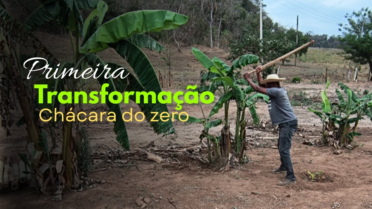 CHACARA DO ZERO 1ª TRANSFORMAÇÃO