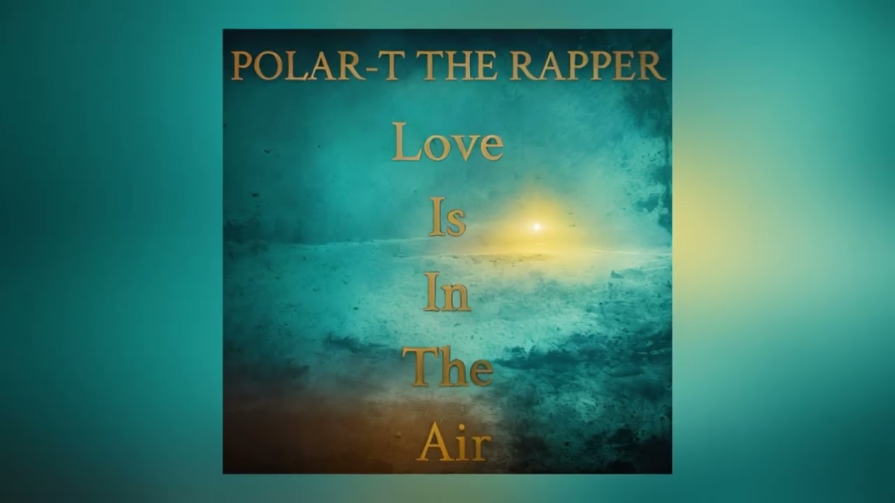 POLAR-T - Love Is In The Air (Official Audio)