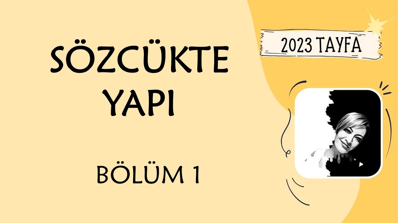 1.SÖZCÜKTE YAPI  1. BÖLÜM / Kök Bilgisi | İnci Hoca (2023 Tayfa) + PDF