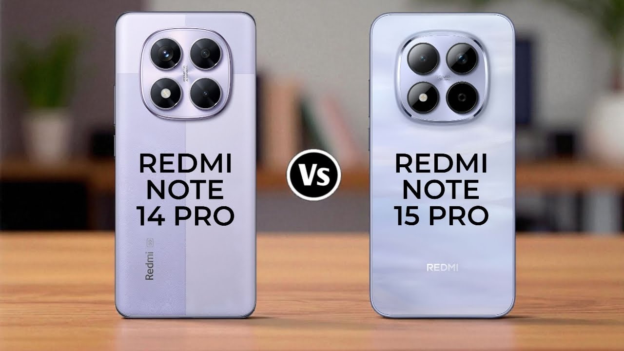 Redmi Note 14 Pro 5G Vs Redmi Note 15 Pro 5G