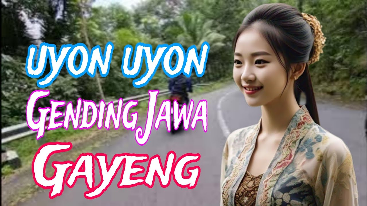 Uyon Uyon Gending jawa Gayeng Jampi Sayah Penenang Hati dan Pikiran