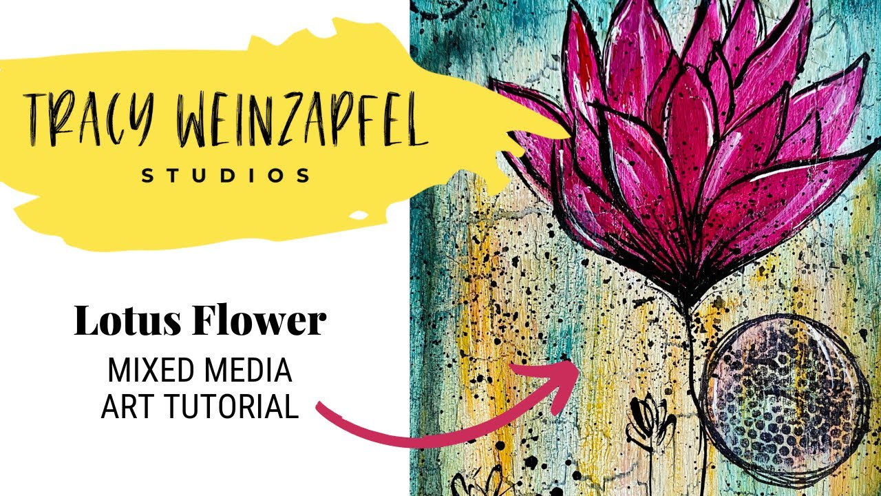 Lotus Flower (Mixed Media Art Tutorial)