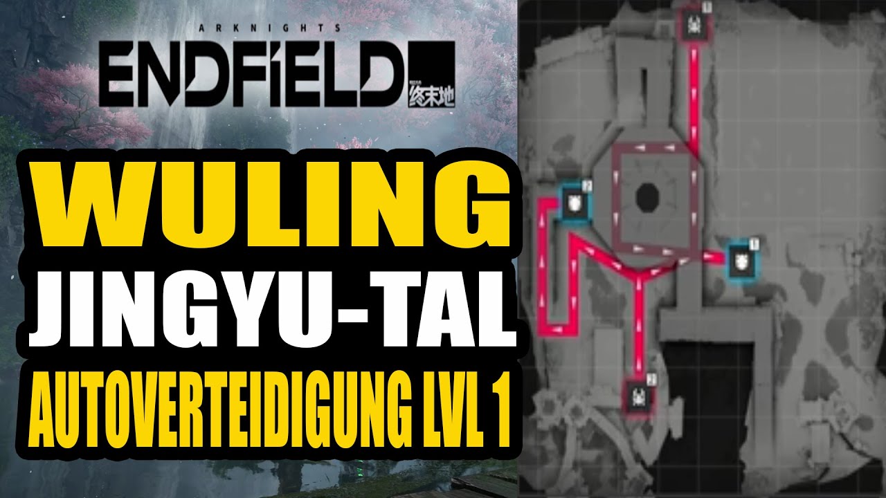 Wuling Jingyu Tal Autoverteidigung lvl 1   Arknights Endfield
