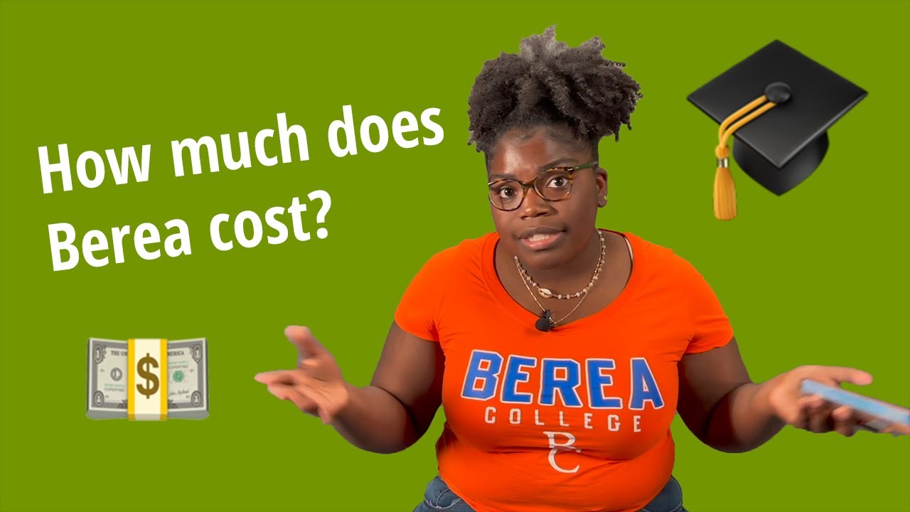 How much does Berea College cost?