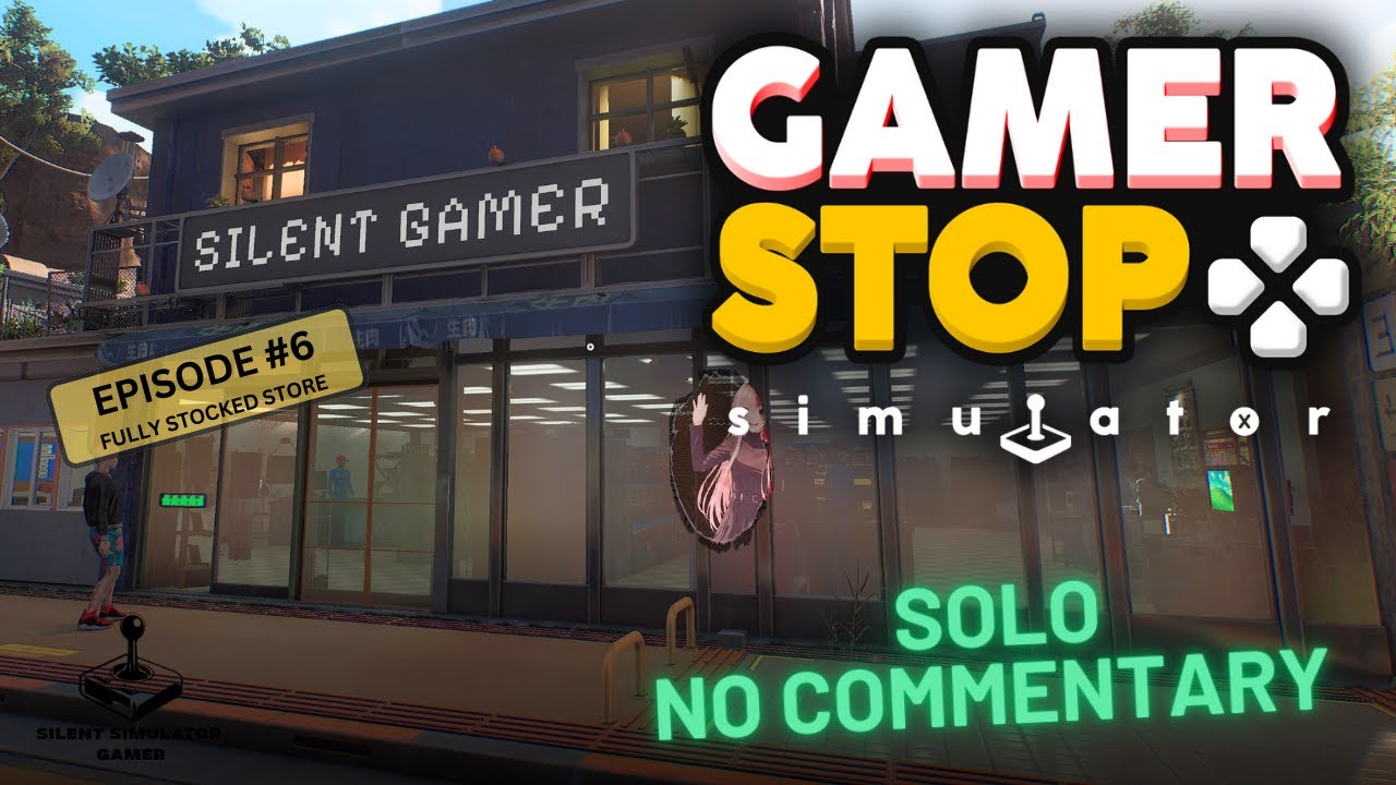 Gamer Stop Simulator | Fully Stocked Store | Ep6