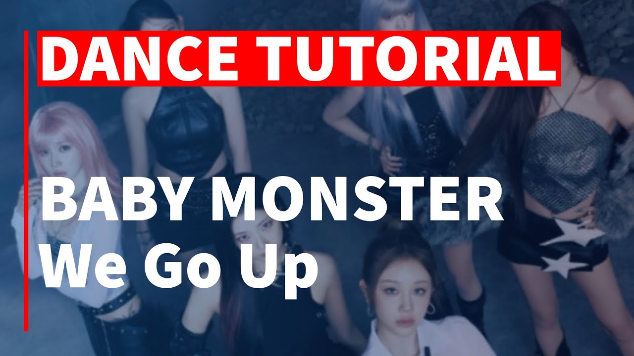 ENG) Baby Monster(베이비몬스터)-We Go Up Tutorial 튜토리얼 안무배우기 거울모드(mirror version)