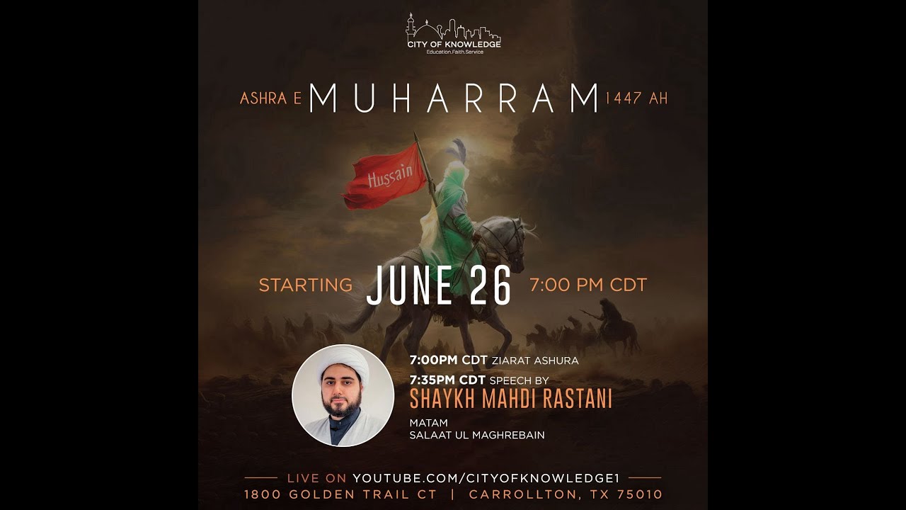 CFK - Ashra e Muharram 1447 | 2025 - Shaykh Mahdi Rastani