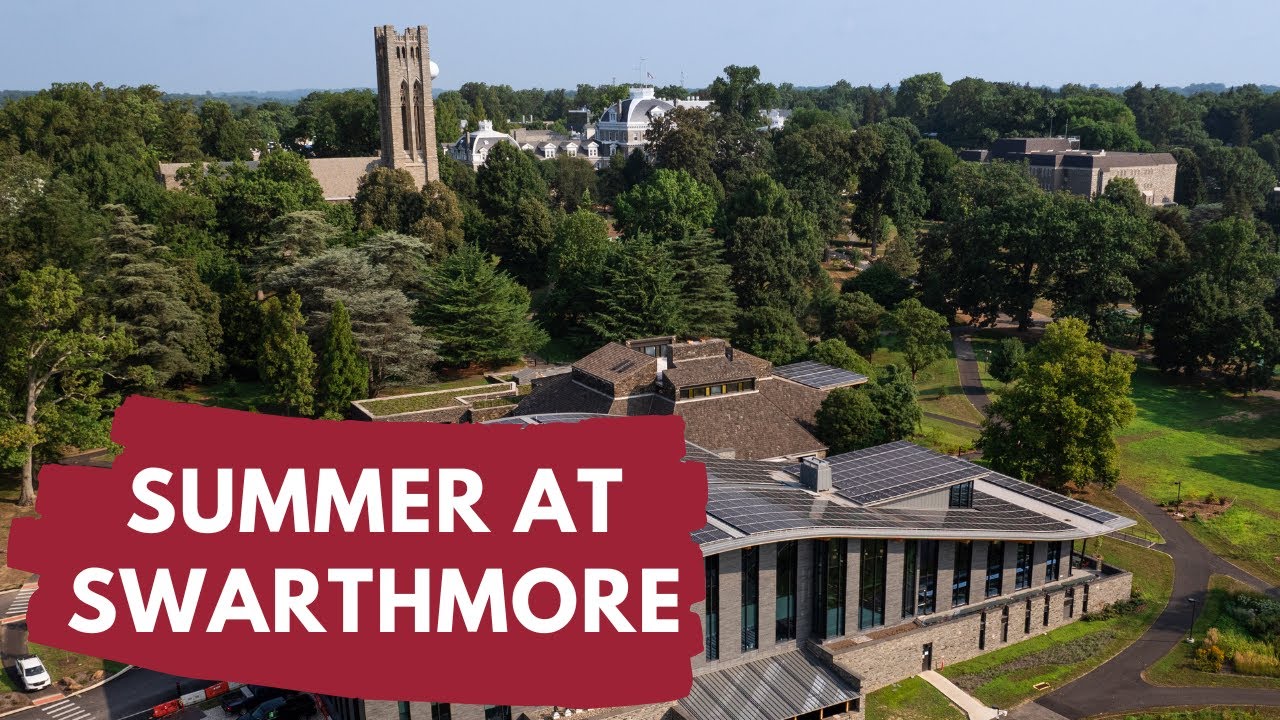 Summer At Swarthmore