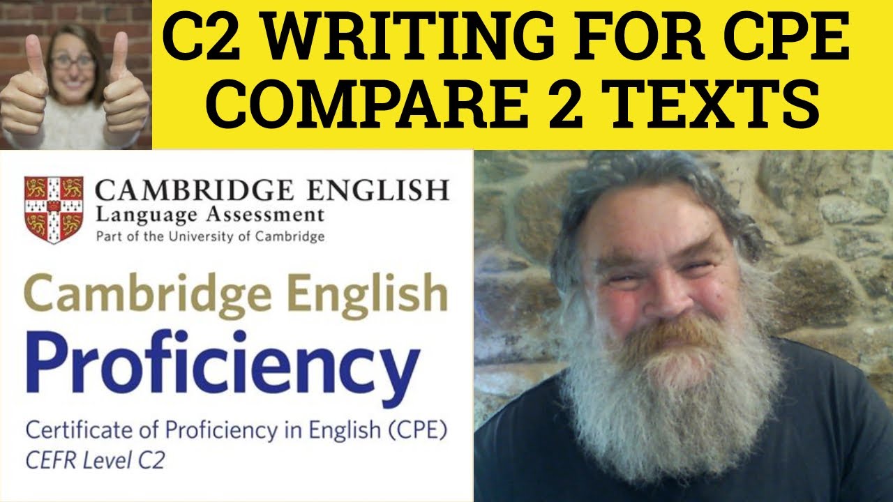 🔵 C2 Writing For CPE - Compare 2 Texts - Essay Example and Correction
