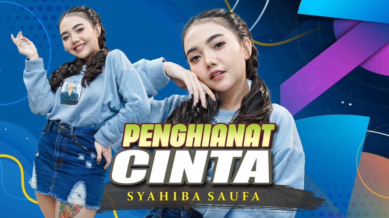 PENGHIANAT CINTA - Syahiba Saufa   //   Pergilah dari hidupku
