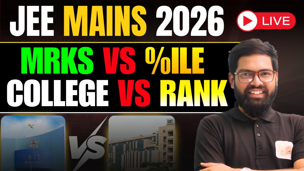 JEE Mains 2026 LIVE 🔥 Marks vs Percentile vs Rank | College Ka Sach Kya Hai? | By Kriti Shankar