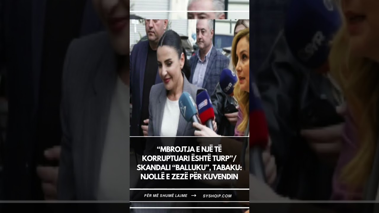 &ldquo;Mbrojtja e nj&euml; t&euml; korruptuari &euml;sht&euml; turp&rdquo;/ Skandali &ldquo;Balluku&rdquo;, Tabaku: Njoll&euml; e zez&euml; p&euml;r Kuvendin