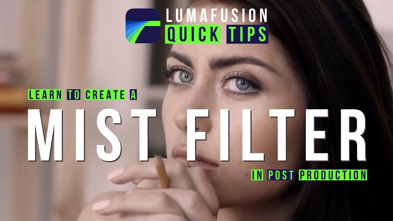 Learn To Create a Mist Filter Effect In #LumaFusion for iPad