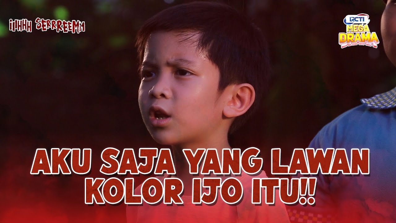 Berani Banget! Raffa Mau Melawan Kolor Ijo | IH SEREM | EPS.29 (10/10)